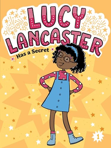 Read Lucy Lancaster Has a Secret (Lucy Lancaster, #1)