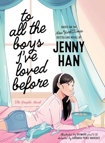 Read To All the Boys I've Loved Before: the Graphic Novel