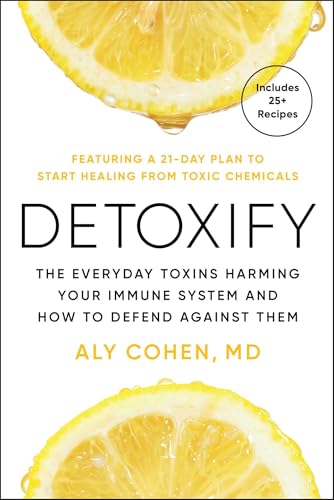 Read Detoxify: Live Clean, Reduce Inflammation, and Reclaim Your Health