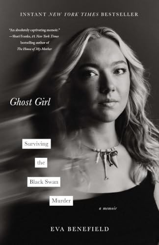 Ghost Girl: Surviving the Black Swan Murder―A Memoir