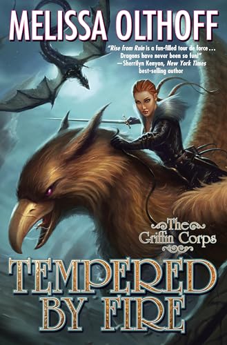 Tempered By Fire (Griffin Corps #2)