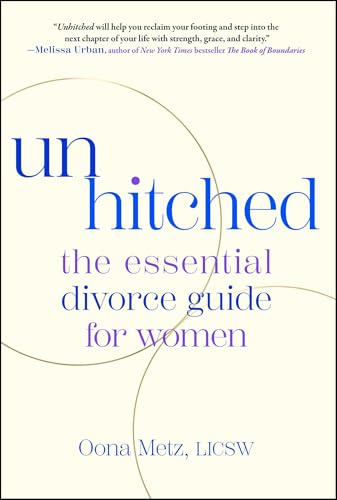 Read Unhitched: The Essential Divorce Guide for Women
