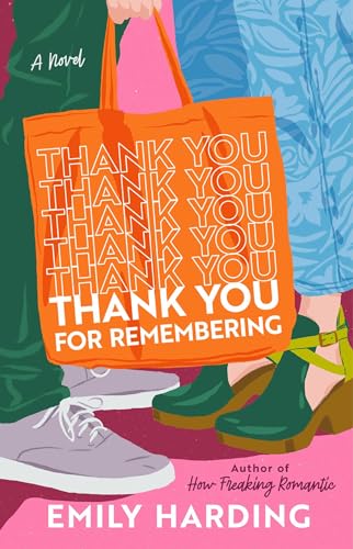 Thank You for Remembering: A Novel