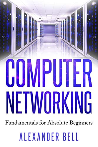 Computer Networking: Fundamentals for Absolute Beginners book cover