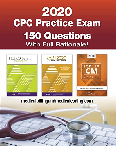 CPC Practice Exam 2020: Includes 150 practice questions, answers with full rationale, exam study guide and the official proctor-to-examinee instructions book cover