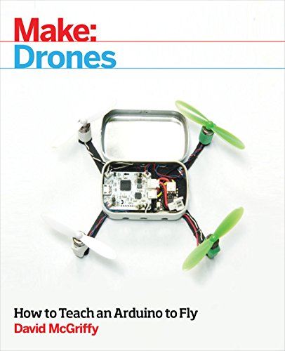 Make: Drones: Teach an Arduino to Fly book cover