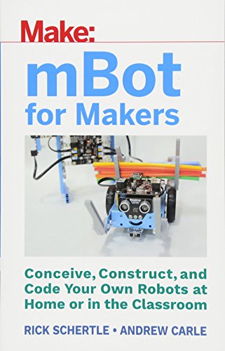 Getting Started with Mbots: Think, Program, Create, and Construct Robots from Kit to Classroom book cover