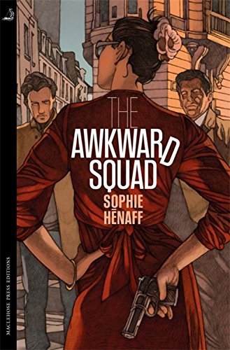 Read The Awkward Squad (Awkward Squad / Anne Capestan, #1)