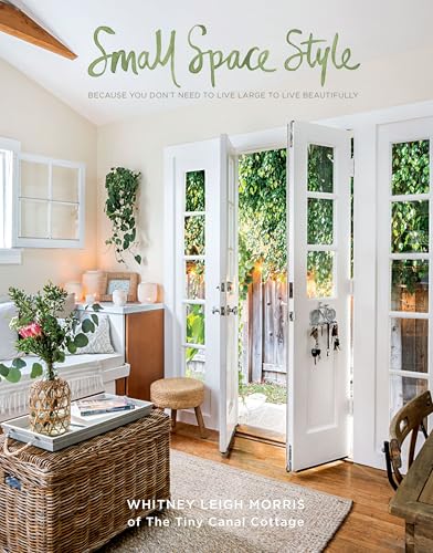 Small Space Style: Because you don't have to live large to live beautifully book cover