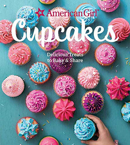 American Girl Cupcakes: Delicious Treats to Bake Share book cover