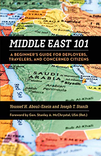 Middle East 101: A Beginner's Guide for Deployers Travelers and Concerned Citizens book cover