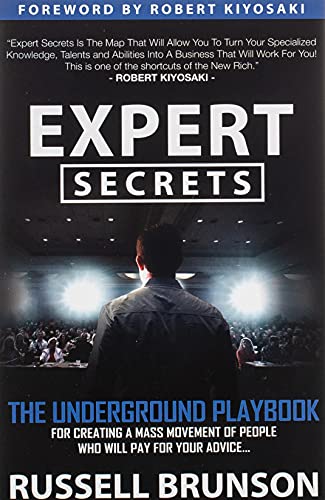 Expert Secrets: The Underground Playbook for Creating a Mass Movement of People Who Will Pay for Your Advice book cover