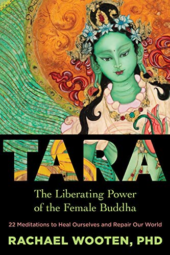 Tara: The Liberating Power of the Female Buddha book cover