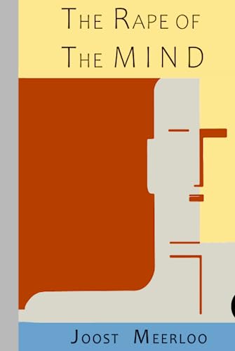 The Rape of the Mind
