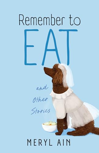 Read Remember to Eat and Other Stories