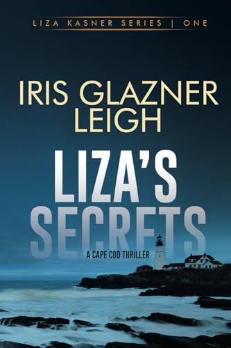Liza's Secrets: A Cape Cod Thriller (Liza Kasner Series)