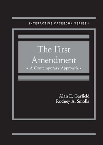 Read The First Amendment: A Contemporary Approach (Interactive Casebook Series)