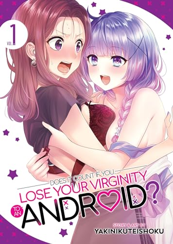 Read Does it Count if You Lose Your Virginity to an Android? Vol. 1