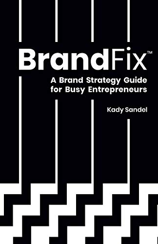BrandFix - A Brand Strategy Guide for Busy Entrepreneurs book cover