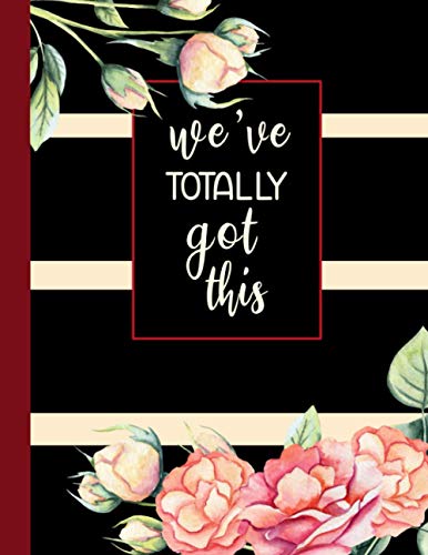 We’ve Totally Got This: A Couple’s Vision and Goal Setting Workbook book cover