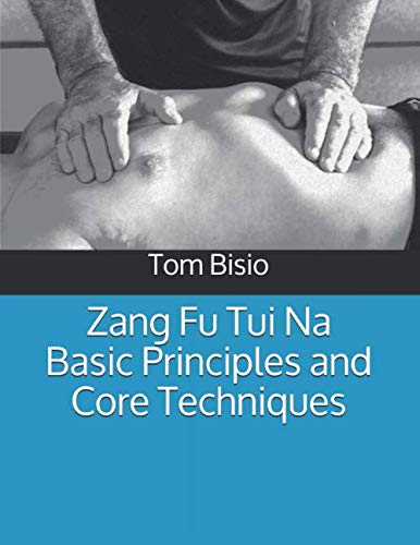 Zang Fu Tui Na Basic Principles and Core Techniques book cover