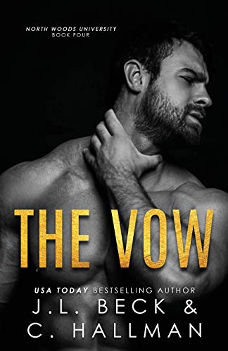 The Vow (North Woods University, #4)
