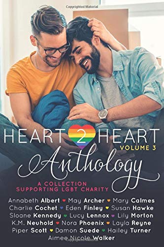 Heart2Heart: A Charity Anthology, Volume 3 book cover