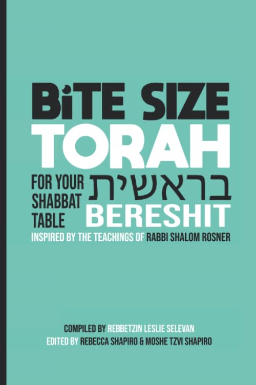 Read Bite Size Torah For Your Shabbat Table - Bereshit: Inspired by the teachings of Rabbi Shalom Rosner
