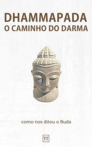 Read Dhammapada: O Caminho do Darma (Portuguese Edition)