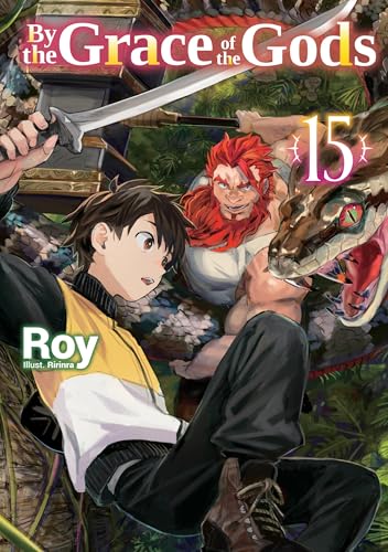 By the Grace of the Gods: Volume 15 (By the Grace of the Gods (Light Novel), 15)