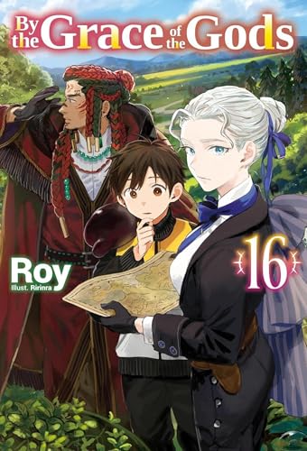 Read By the Grace of the Gods: Volume 16 (By the Grace of the Gods (Light Novel), 16)