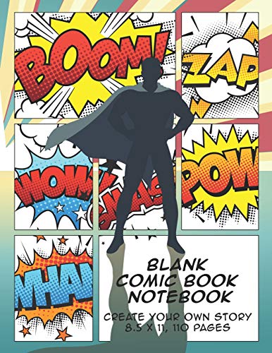 Blank Comic Book Notebook: Create Your Own Story, Comics & Graphic Novels book cover