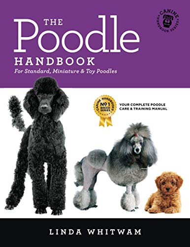 The Poodle Handbook: The Essential Guide to Standard, Miniature & Toy Poodles (Canine Handbooks) book cover