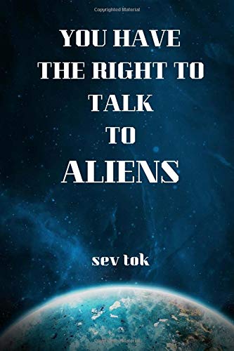 You Have the Right to Talk to Aliens book cover
