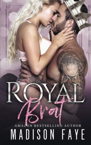 Royal Brat (Royally Screwed, #2)