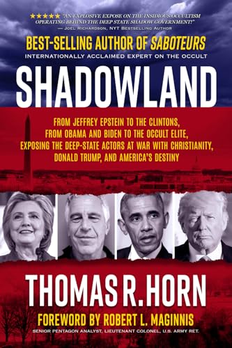 Shadowland: From Jeffrey Epstein to the Clintons, from Obama and Biden to the Occult Elite: Exposing the Deep-State Actors at War with Christianity, Donald Trump, and America's Destiny book cover