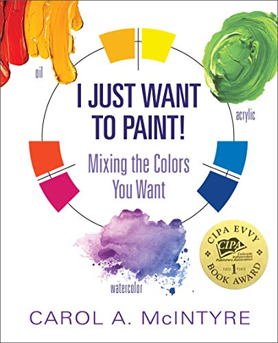 I Just Want to Paint: Mixing the Colors You Want! book cover