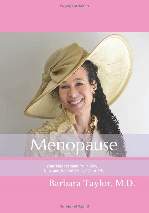 Menopause: Your Management Your Way ... Now and for the Rest of Your Life book cover