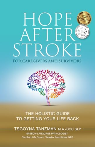 Hope After Stroke for Caregivers and Survivors: The Holistic Guide To Getting Your Life Back book cover