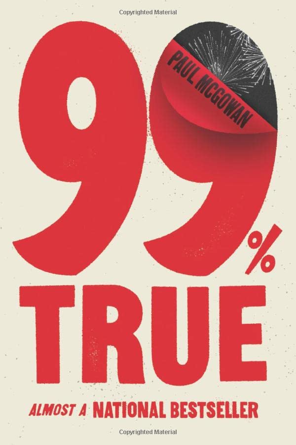 99% True