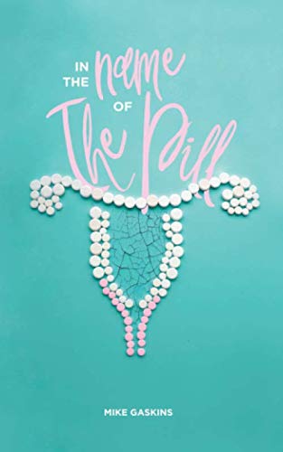 In the Name of The Pill book cover