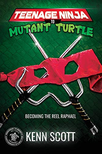 Teenage Ninja to Mutant Turtle: Becoming the Reel Raphael book cover