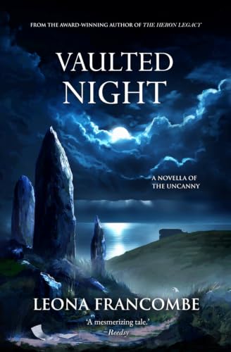 Vaulted Night: A Novella of the Uncanny
