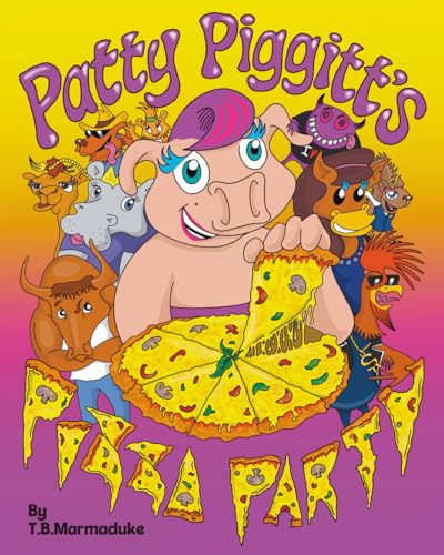 Patty Piggitt’s Pizza Party (South Gilly Farm Series)