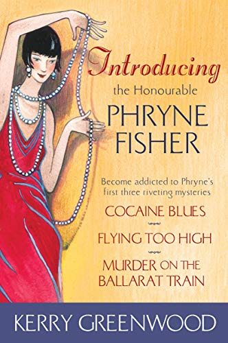 Read Introducing the Honourable Phryne Fisher (Phryne Fisher, #1-3)