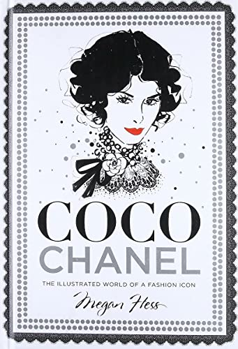 Coco Chanel: The Illustrated World of a Fashion Icon book cover