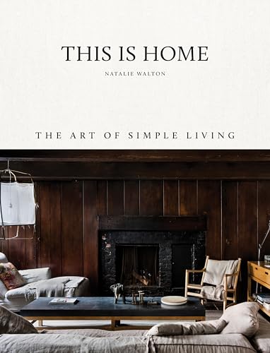 This is Home: The Art of Simple Living book cover