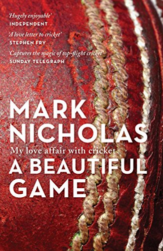 A Beautiful Game: My Love Affair with Cricket book cover