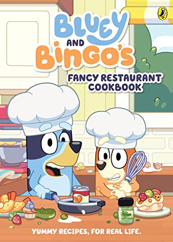 Read Bluey: Bluey and Bingo's Fancy Restaurant Cookbook