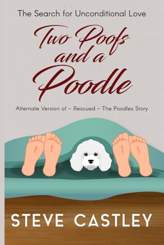 Two Poofs and a Poodle: The Search for Unconditional love